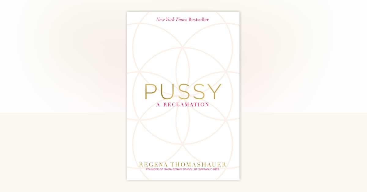 Pussy By Regena Thomashauer PenguinRandomHouse Books