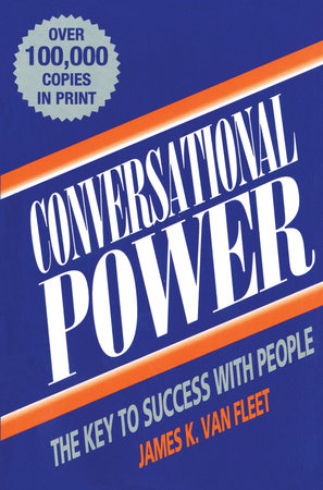 Conversational Power by James K. Van Fleet