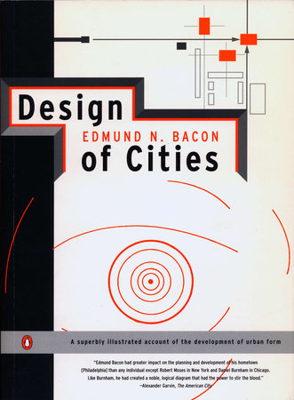 Design of Cities by Edmund N. Bacon