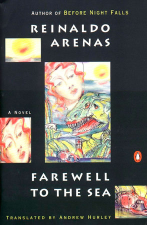 Farewell to the Sea by Reinaldo Arenas