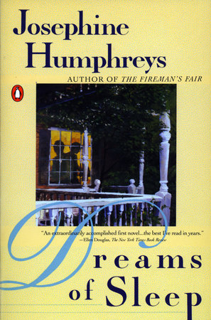Dreams of Sleep by Josephine Humphreys