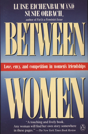 Between Women by Luise Eichenbaum and Susie Orbach