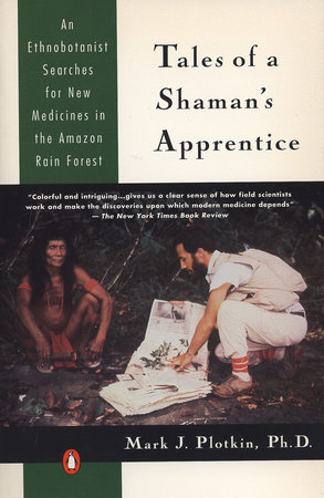 Tales of a Shaman's Apprentice by Mark J. Plotkin