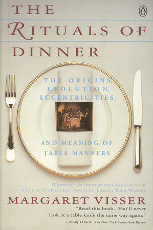 The Rituals of Dinner by Margaret Visser