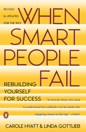 When Smart People Fail by Carole Hyatt and Linda Gottlieb