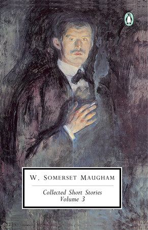 Collected Short Stories: Volume 3 by W. Somerset Maugham