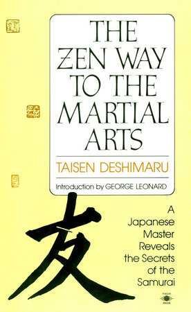 The Zen Way to Martial Arts by Taisen Deshimaru