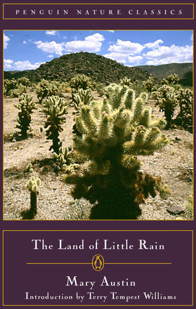 The Land of Little Rain by Mary Austin