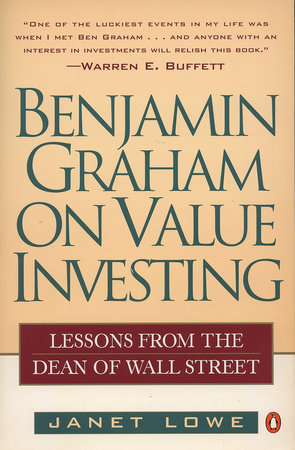 Benjamin Graham on Value Investing by Janet Lowe