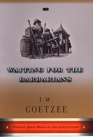 Waiting for the Barbarians by J. M. Coetzee