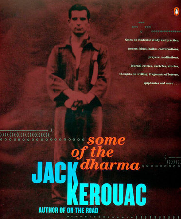 Some of the Dharma by Jack Kerouac