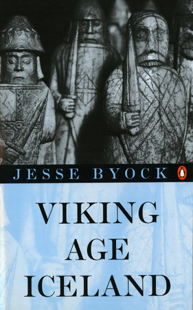 Viking Age Iceland by Jesse L. Byock