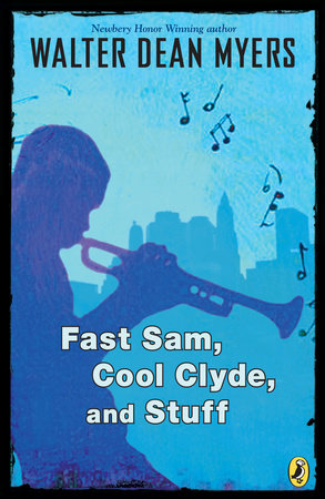 Fast Sam, Cool Clyde, and Stuff by Walter Dean Myers