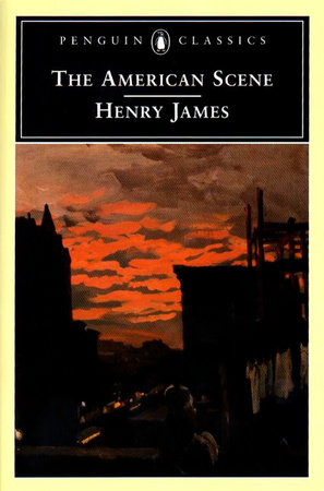 The American Scene by Henry James