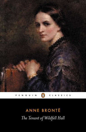 The Tenant of Wildfell Hall by Anne Bronte