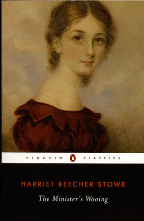 The Minister's Wooing by Harriet Beecher Stowe