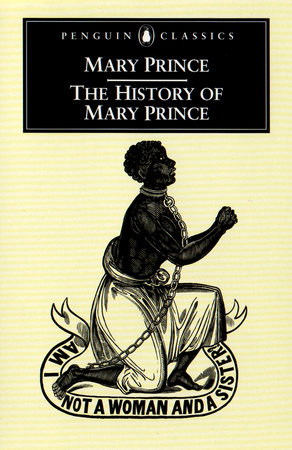 The History of Mary Prince by Mary Prince
