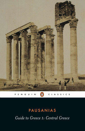 Guide to Greece by Pausanius