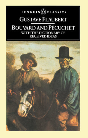 Bouvard and Pecuchet by Gustave Flaubert