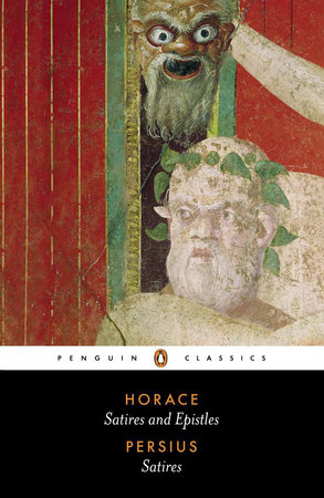 Satires and Epistles of Horace and Satires of Persius by Horace and Persius