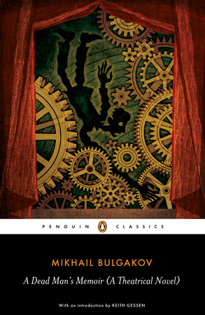 A Dead Man's Memoir by Mikhail Bulgakov
