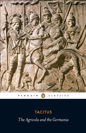 Agricola and the Germania by Tacitus