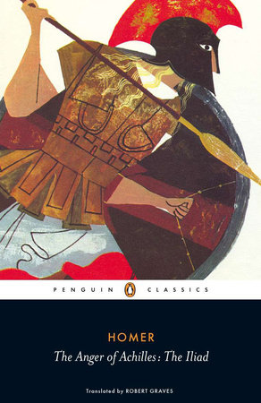 The Anger of Achilles by Homer