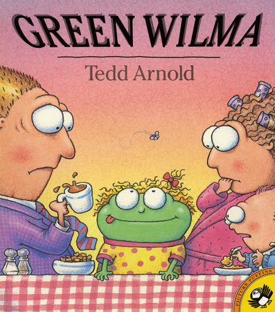 Green Wilma by Tedd Arnold