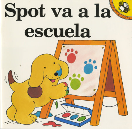 Spot va a la escuela by Eric Hill