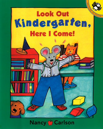 Look Out Kindergarten, Here I Come/Preparate, kindergarten!Alla voy! by Nancy Carlson