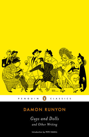 Guys and Dolls and Other Writings by Damon Runyon