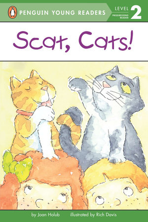Scat, Cats! by Joan Holub