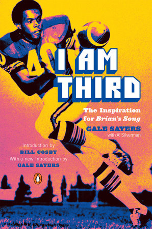 I Am Third by Gale Sayers and Al Silverman