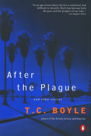 After The Plague By T C Boyle Reading Guide 9780142001417