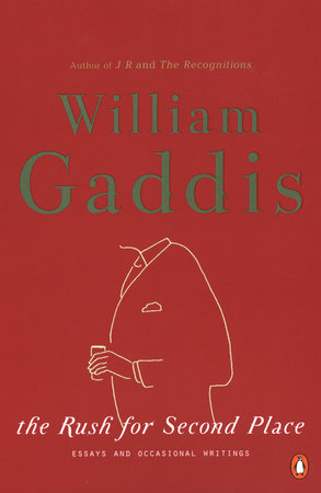 The Rush for Second Place by William Gaddis