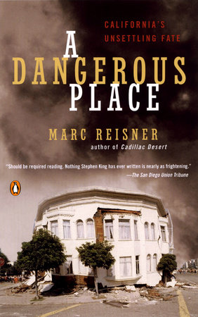 A Dangerous Place by Marc Reisner