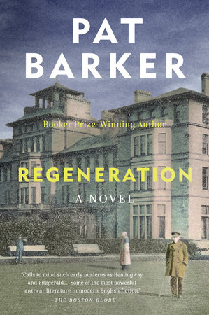 Regeneration by Pat Barker