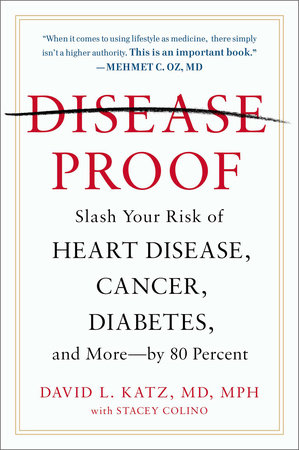 Disease-Proof by David L. Katz, M.D.