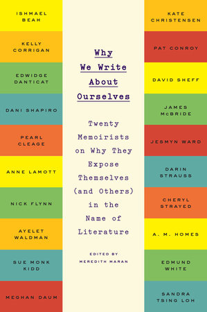 Why We Write About Ourselves by 