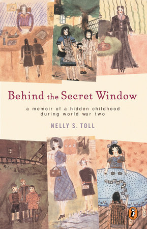 Behind the Secret Window by Nelly S. Toll