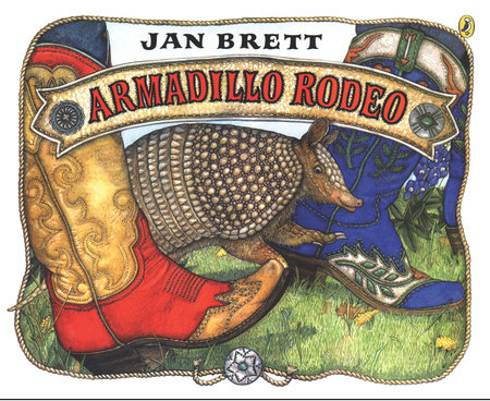 Armadillo Rodeo by Jan Brett