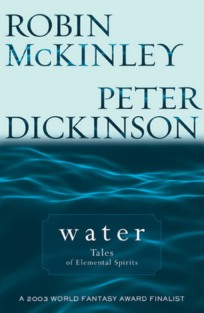 Water by Robin McKinley and Peter Dickinson