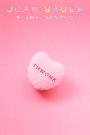 Thwonk by Joan Bauer