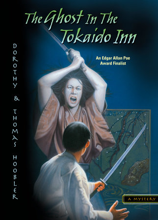 The Ghost in the Tokaido Inn by Dorothy Hoobler and Thomas Hoobler