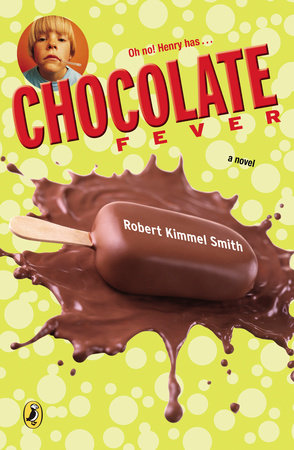 Chocolate Fever by Robert Kimmel Smith