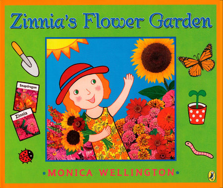 Zinnia's Flower Garden by Monica Wellington