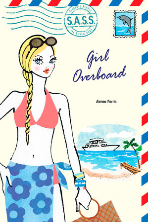 Girl Overboard by Aimee Ferris