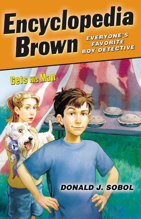 Encyclopedia Brown Gets His Man by Donald J. Sobol