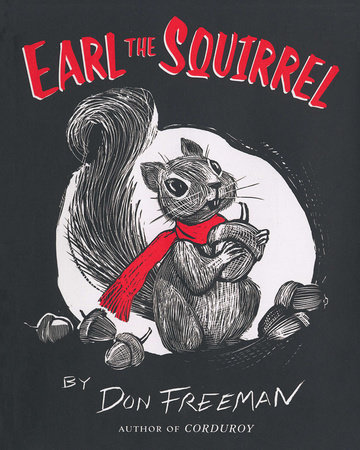 Earl the Squirrel by Don Freeman