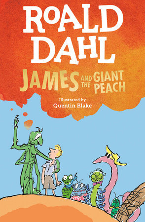 James and the Giant Peach by Roald Dahl